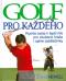 Foto knihy Golf pro každého