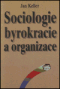 Foto knihy Sociologie byrokracie a organizace